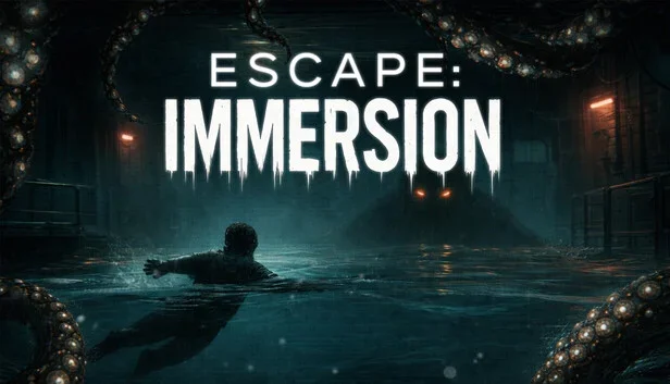 Escape: Immersion
